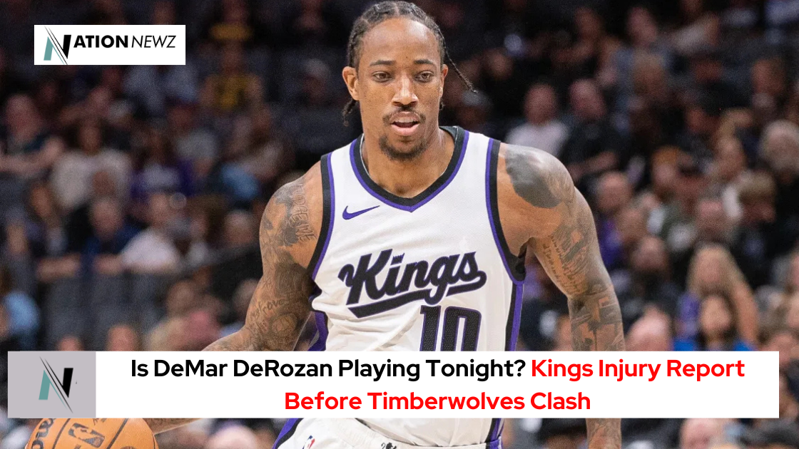 DeMar DeRozan to Play Tonight for Kings in Season Opener