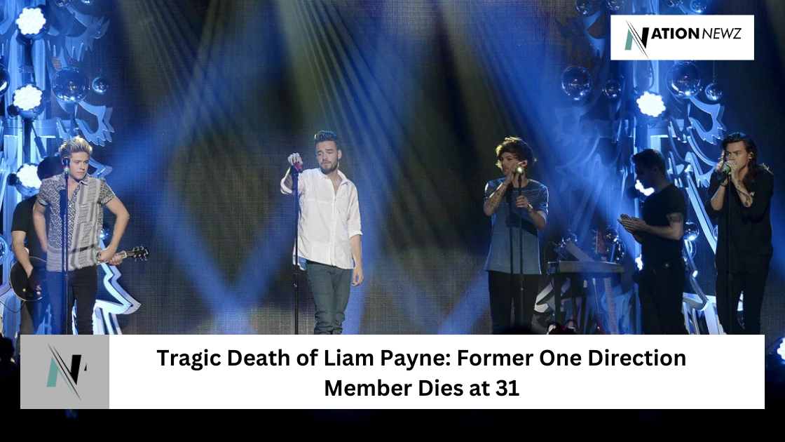 Tragic Death of Liam Payne Former One Direction Member Dies at 31
