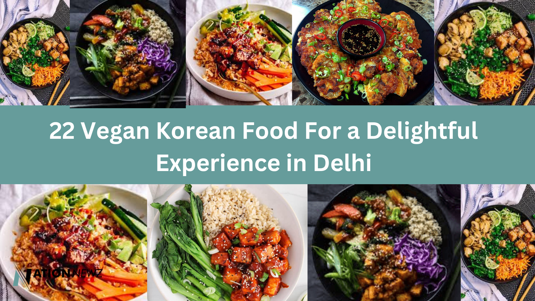 22 Vegan Korean Food For a Delightful Experience in Delhi