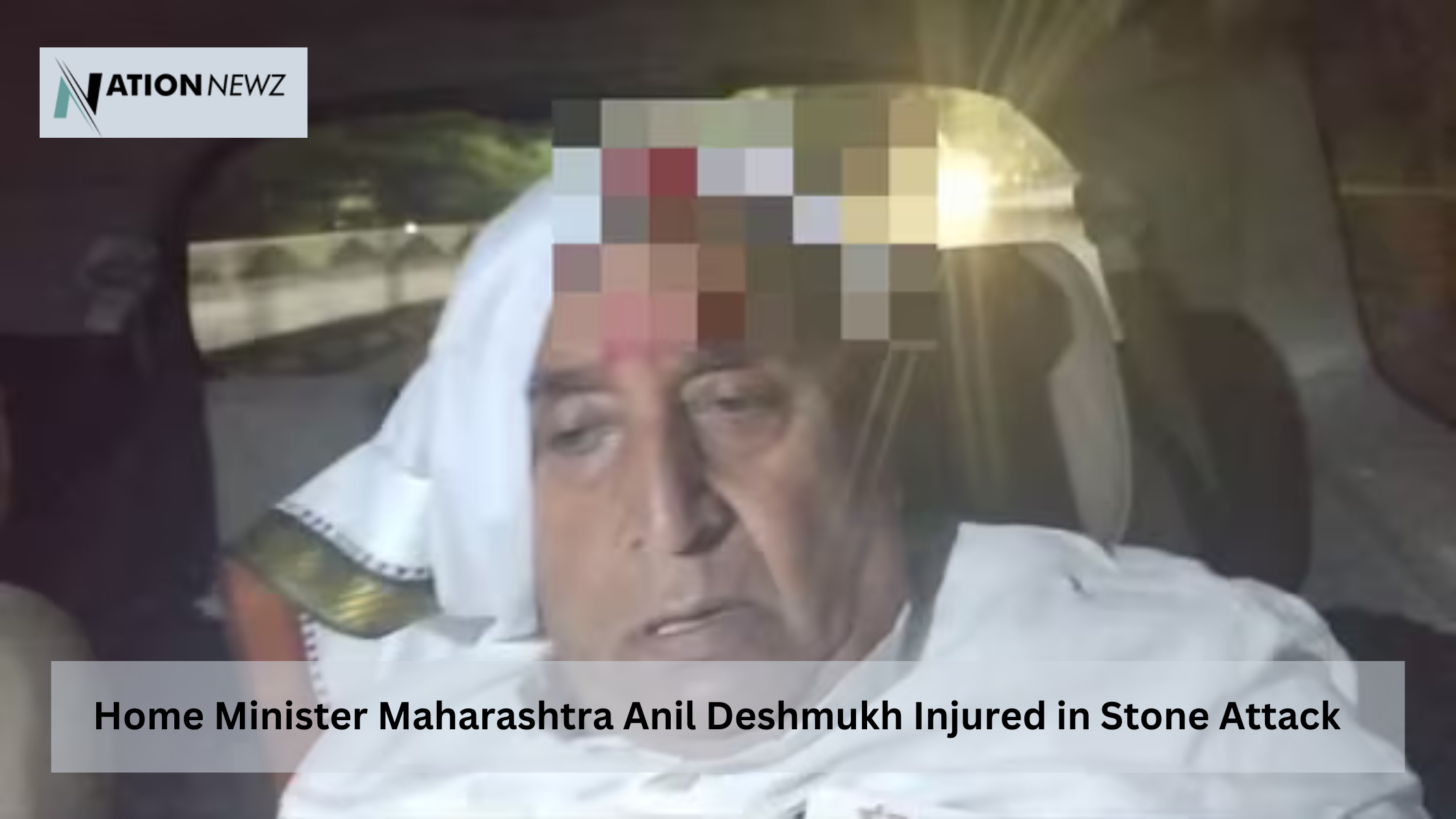 Home Minister Maharashtra Anil Deshmukh Injured in Stone Attack